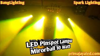 LED Pinspot Lampu Mirorball 10 Watt [upl. by Yltsew]