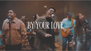 By Your Love  Music Video  Exalt Worship [upl. by Ermanno213]