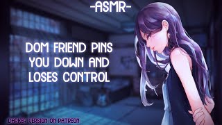 ASMR ROLEPLAY ♡dom friend pins you down and confesses♡ binauralF4A [upl. by Nynnahs]