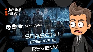 Love Death and Robots Secret War Review [upl. by Nobe]