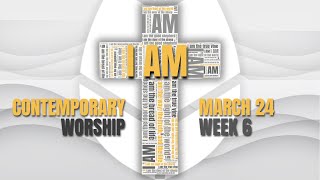 I AM  Week 6  Contemporary Worship [upl. by Jephum]