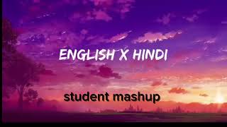 English x Hindi mashup lofi Slowed and Reverb student mashupnew lofi song breakup mashup Remix [upl. by Yrelav]