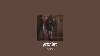 slowed down  poker face [upl. by Tedman]