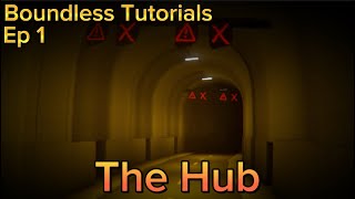 Boundless Tutorials  Ep 1 How to get to THE HUB The Backrooms BOUNDLESS REALITY [upl. by Ehsrop967]