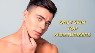 Top Moisturizers For Men  BeYourBest BeYourBestOfficial [upl. by Adler]