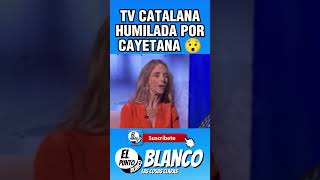 LA TV CATALANA ES HUMILLADA POR CAYETANA ALVAREZ shorts cayetanaalvarezdetoledo cataluña vox [upl. by Jorge]