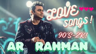 AR Rahman songs  Jukebox  Love songs  Tamil songs  Tamil love hits [upl. by Rilda607]