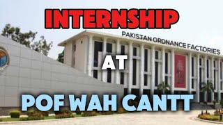 StepbyStep Guide to an Internship at POF Wah Cantt in 2024 [upl. by Renaldo]