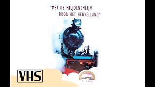 quotArchive Collection ZLSM  Met de Miljoenenlijn door het Heuvelland VHS Tape 2001  HQ Rip [upl. by Eneluqcaj891]