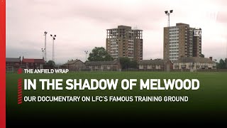 In The Shadow Of Melwood  LFC Documentary [upl. by Ahsenot]