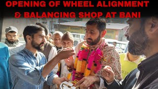 Opening of New Wheel Balancing amp Alignment Shop at Bani [upl. by Arrim828]