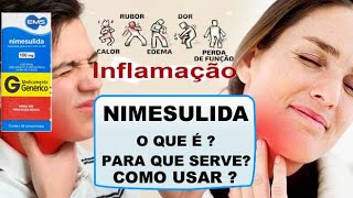 NIMESULIDA  COMO ACABAR COM A DOR GARGANTA PARA QUE SERVE  O QUE É  COMO USAR [upl. by Airalav]