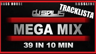 DJ SALIS  BASS HOUSE amp BASSLINE MEGA MIX  39 IN 10  TRACKLISTA [upl. by Apur509]