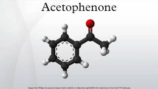 Acetophenone [upl. by Aicilyt]