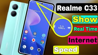 Realme C33 Show Display Real Time Network Speed [upl. by Sophey]