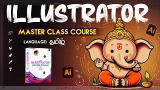 Adobe Illustrator Graphic Design  FREE COURSE தமிழ்   Illustrator Full Course [upl. by Siravrat125]