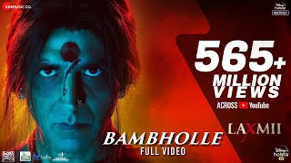 BamBholle  Full Video  Laxmii  Akshay Kumar  Viruss  Ullumanati [upl. by Ludewig]