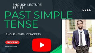 Master the PAST SIMPLE TENSE Past Indefinite Tense Kya hota hai Learn English With Concepts [upl. by Noirred]