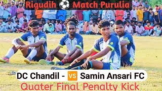 Penalty Kick Quater Final DC Chandil VS Samin Ansari FC Rigudih Football Tournament 2024 [upl. by Asiil]