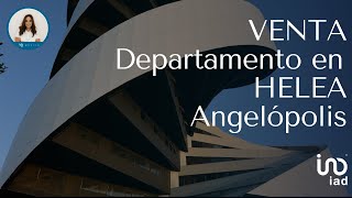 DEPARTAMENTO EN VENTA EN TORRE HELEA ANGELOPOLIS 2024 [upl. by Madda]