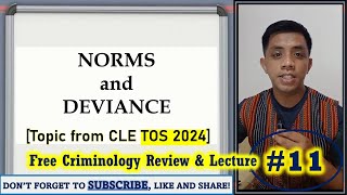 TOS Topic DEVIANCE and NORMS  Criminology Review amp Lecture 11 [upl. by Atsyrc]