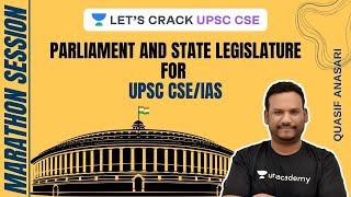 Parliament and State Legislature  UPSC CSEIAS 2020  Quasif Ansari [upl. by Hna143]