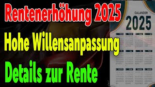 Rentenerhöhung 2025 Wie hoch fällt die Anpassung aus Alle wichtigen Infos [upl. by Ellehciram]