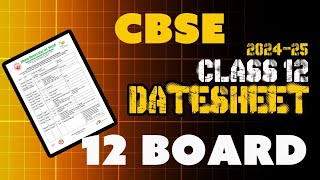 CBSE Class 12th Date sheet out 202425🎉😃😱 CBSE Class 12th Date sheet final exam cbse class12 [upl. by Capps]