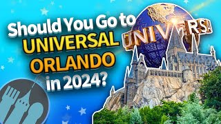 Should You Go to Universal Orlando in 2024 [upl. by Doretta]