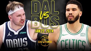 Dallas Mavericks vs Boston Celtics Full Game Highlights  January 22 2024  FreeDawkins [upl. by Orianna312]