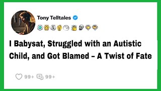 I Babysat Struggled with an Autistic Child and Got Blamed – A Twist of Fate [upl. by Abdu]