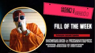 Fill of the Week  DonGURALesko amp FunkMasterPunk quotSynku jestem w budynkuquot [upl. by Horn]