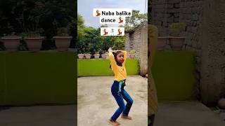 Naba Balika 🕺💃 newsong dance youtubeshorts youtube trending [upl. by Crespo]