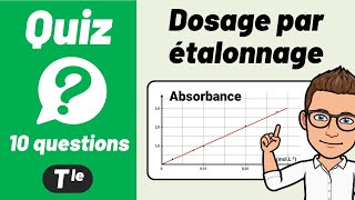 DOSAGES PAR ÉTALONNAGE 🔟🔟 Quiz  Terminale Chimie [upl. by Euqnomod]