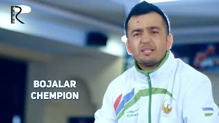 Bojalar  Chempion  Божалар  Чемпион UydaQoling [upl. by Nore]