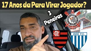 Peneira Corinthians Avaliação Flamengo e Avai Com 17 anos posso entrar na Base ou Profissional [upl. by Anomor551]