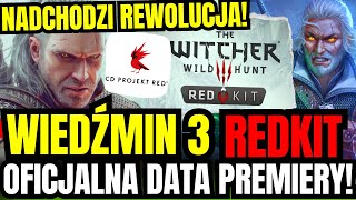 WIEDŹMIN 3 REDKIT  OFICJALNA DATA PREMIERY CD PROJEKT RED [upl. by Atiraj]