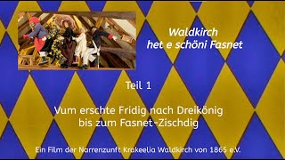 Narrenzunft Krakeelia Waldkirch Waldkirch het e schöni Fasnet Teil 1 quotD Fasnet kummt quot [upl. by Jensen120]