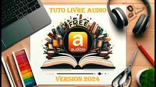 TUTORIEL Comment obtenir un LIVRE AUDIO sur Amazon [upl. by Aloise]