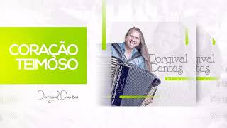 Dorgival Dantas – Coração Teimoso Baú do Dorgival Vol 01 [upl. by Garlaand]