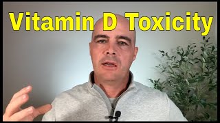 Vitamin D Toxicity  Causes Symptoms Plus How To Avoid [upl. by Sliwa]