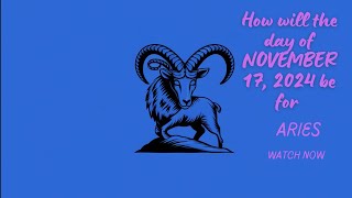 Aries Daily Horoscope November 17 2024 – Bold Steps amp New Beginnings Await [upl. by Con119]