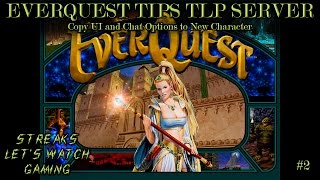 EVERQUEST TIPS  TLP Agnarr server  Copy UI and Chat [upl. by Prudhoe]