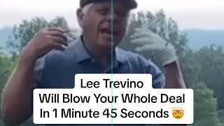 Lee Trevino BLOWS Your Mind again In 1 Minute 45 Seconds [upl. by Cantlon]