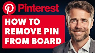 How To Remove Pin From Pinterest Board Full 2024 Guide [upl. by Loella605]