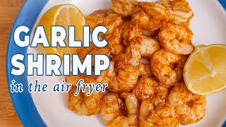 Air Fryer GARLIC SHRIMP  The Daily Meal [upl. by Franni]