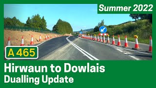 A465 Heads of the Valleys Dualling  Full DriveThrough Update Summer 2022 [upl. by Delphina]