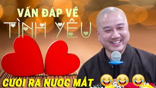 Thầy Pháp Hòa Vấn Đáp Về Tình Yêu  Nghe Cười Ra Nước Mắt  RẤT HAY [upl. by Adnahs]