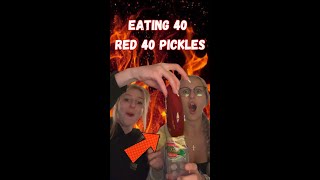 EATING 40 RED 40 PICKLES NOT CLICKBAIT [upl. by Yraht]