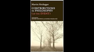 Heidegger Contributions to Philosophy Of the Event  part 7 [upl. by Mota]